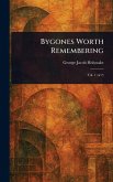 Bygones Worth Remembering Bygones Worth Remembering