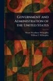 Government and Administration of the United States Government and Administration of the United States