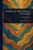 Stories of the Gorilla Country Stories of the Gorilla Country