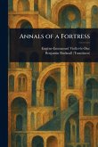 Annals of a Fortress Annals of a Fortress