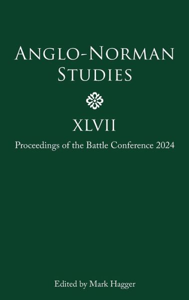 Anglo-Norman Studies XLVII Anglo-Norman Studies XLVII