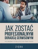 JAK ZOSTA¿ PROFESJONALNYM DORADC¿ SERWISOWYM