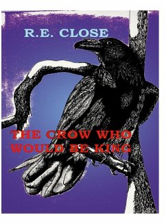 Cover The Crow Who Would Be King