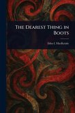 The Dearest Thing in Boots