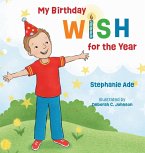 My Birthday Wish for the Year My Birthday Wish for the Year