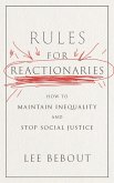 Rules for Reactionaries Rules for Reactionaries