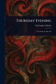 Thursday Evening Thursday Evening