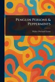 Penguin Persons & Peppermints Penguin Persons & Peppermints