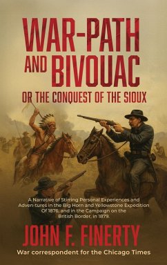 Cover Warpath and Bivouac, or The Conquest of the Sioux