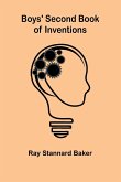Boys' Second Book Of Inventions Boys' Second Book Of Inventions