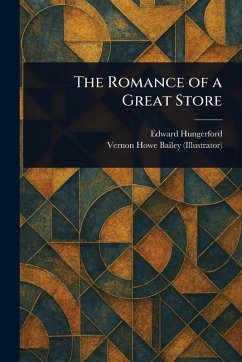 Cover The Romance of a Great Store