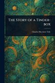 The Story of a Tinder-box
