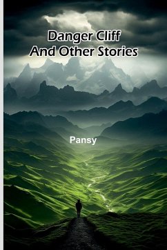 Danger Cliff, And Other Stories Cover Danger Cliff, And Other Stories