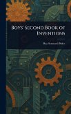 Boys' Second Book of Inventions Boys' Second Book of Inventions