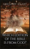 Which edition of the Bible is from God? Which edition of the Bible is from God?