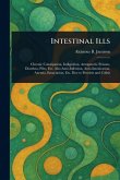 Intestinal Ills Intestinal Ills