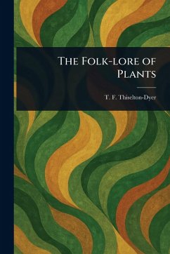 Cover The Folk-lore of Plants