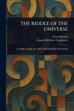 The Riddle of the Universe - Haeckel, Ernst; Mccabe, Joseph