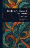 The Plowshare and the Sword The Plowshare and the Sword