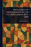 Prevalence of Imprisonment in the U.S. Population, 1974-2001 Prevalence of Imprisonment in the U.S. Population, 1974-2001