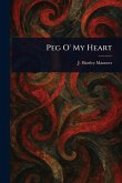 Peg O' My Heart Peg O' My Heart