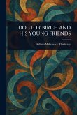 Doctor Birch and His Young Friends