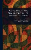 Government and Administration of the United States Government and Administration of the United States