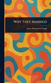 Why They Married Why They Married