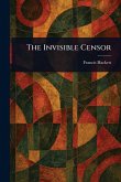 The Invisible Censor