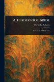 A Tenderfoot Bride