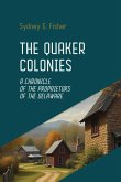 The Quaker Colonies The Quaker Colonies