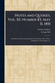 Notes and Queries, Vol. III, Number 83, May 31, 1851