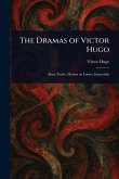 The Dramas of Victor Hugo