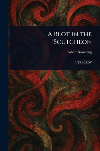 A Blot in the 'Scutcheon