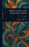 Home Scenes and Home Influence