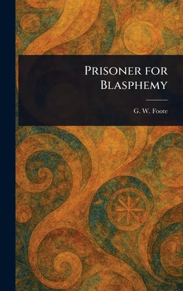 Prisoner for Blasphemy Prisoner for Blasphemy