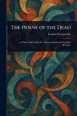 The House of the Dead The House of the Dead
