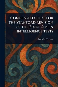 Cover Condensed Guide for the Stanford Revision of the Binet-Simon Intelligence Tests