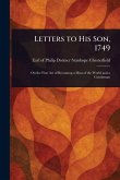 Letters to His Son, 1749 Letters to His Son, 1749