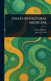 Essays in Pastoral Medicine Essays in Pastoral Medicine