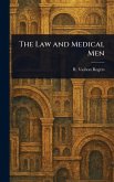 The Law and Medical Men The Law and Medical Men