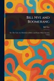 Bill Nye and Boomerang Bill Nye and Boomerang