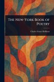 The New-York Book of Poetry The New-York Book of Poetry