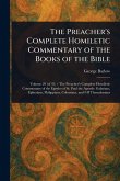 The Preacher's Complete Homiletic Commentary of the Books of the Bible The Preacher's Complete Homiletic Commentary of the Books of the Bible