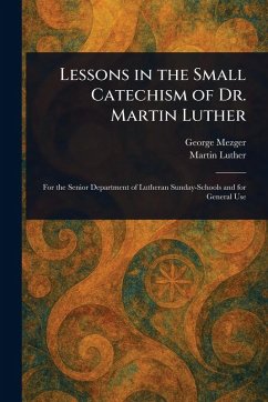 Cover Lessons in the Small Catechism of Dr. Martin Luther