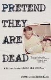 Pretend They Are Dead Pretend They Are Dead