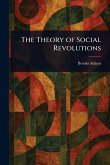 The Theory of Social Revolutions The Theory of Social Revolutions