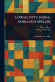 Lippincott's Horn-Ashbaugh Speller Lippincott's Horn-Ashbaugh Speller