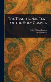 The Traditional Text of the Holy Gospels The Traditional Text of the Holy Gospels