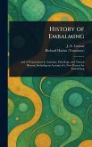 History of Embalming History of Embalming